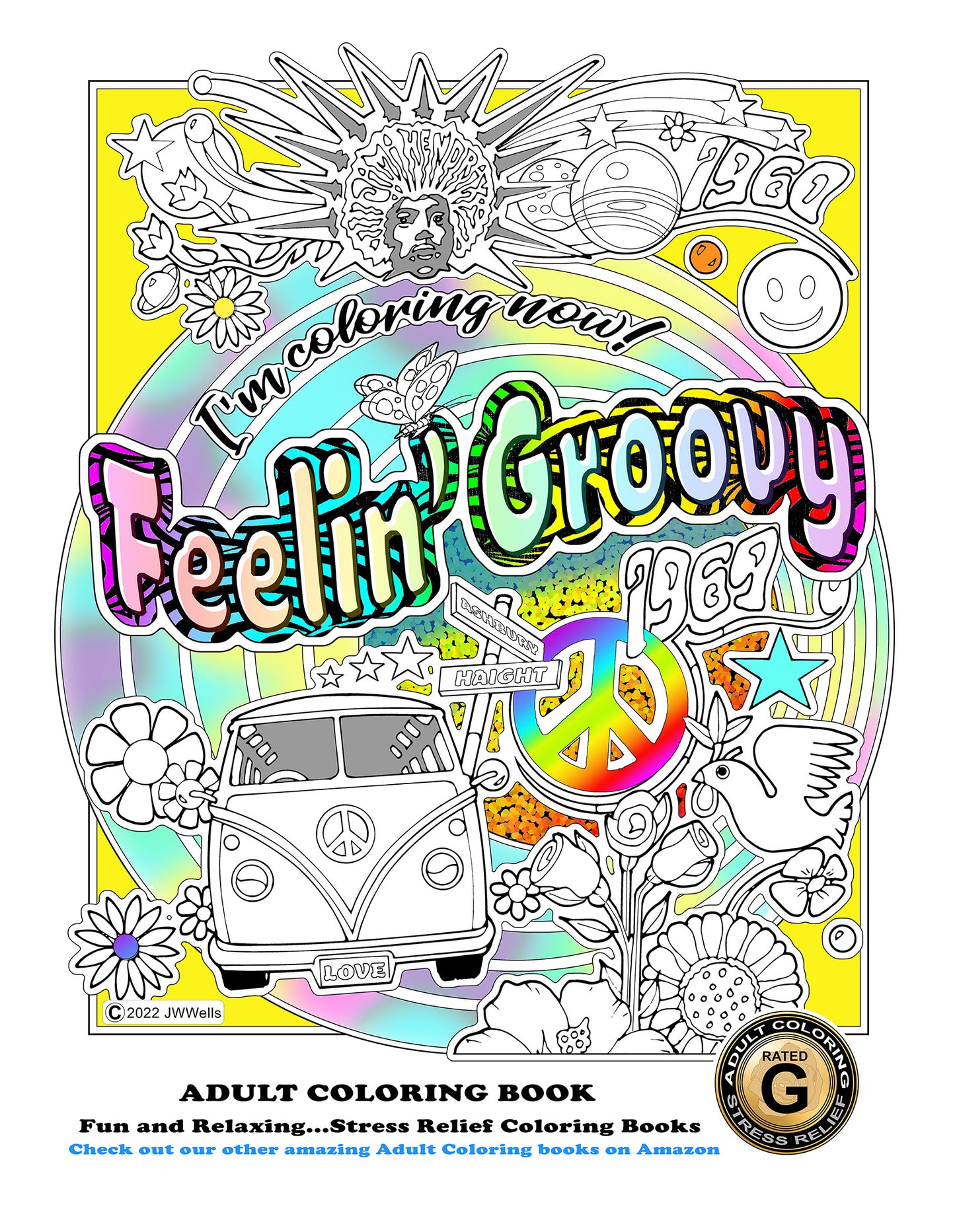 Feelin' Groovy - I'm Coloring Now!